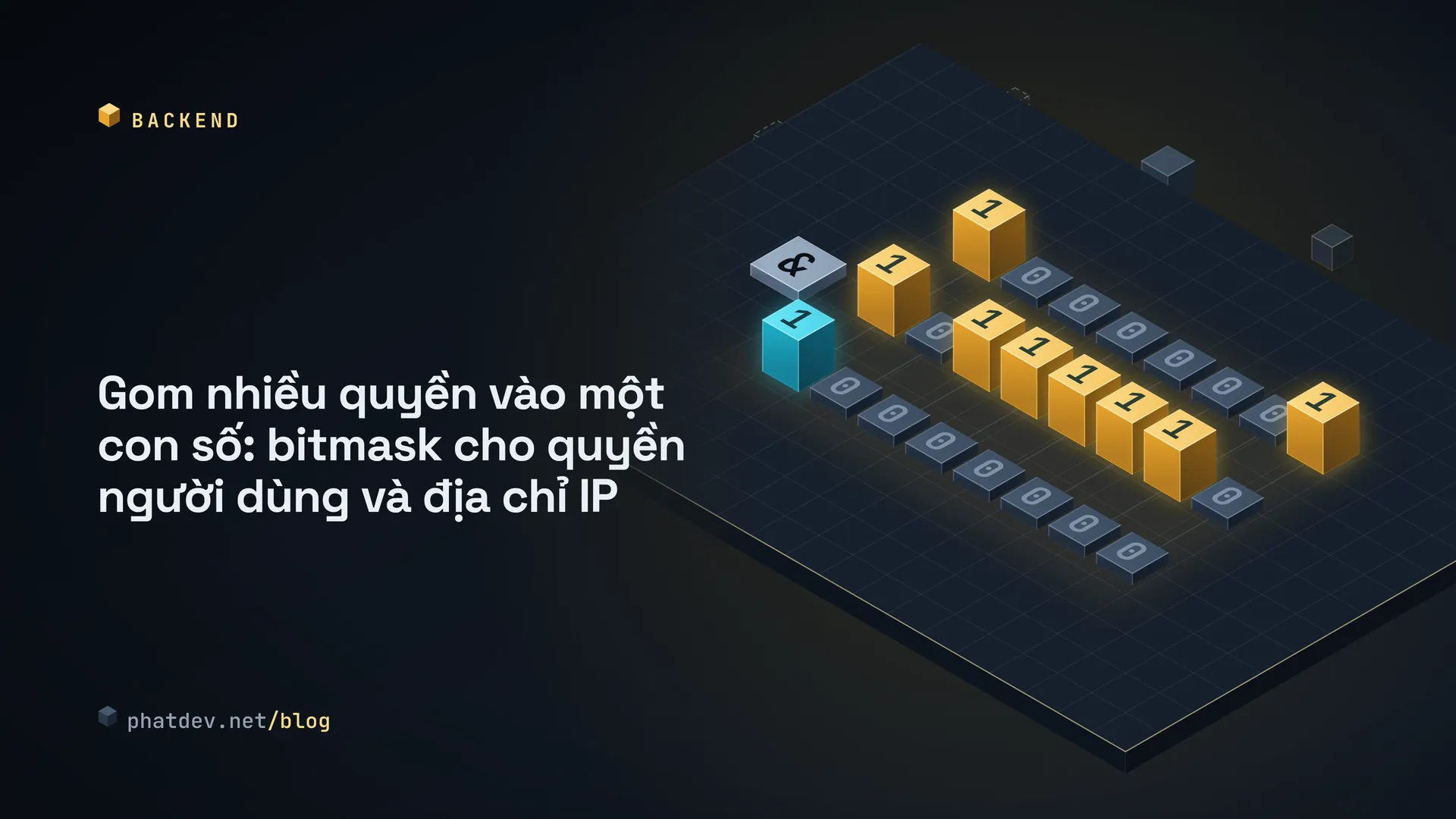 Gom nhiều quyền vào một con số: bitmask cho quyền người dùng và địa chỉ IP