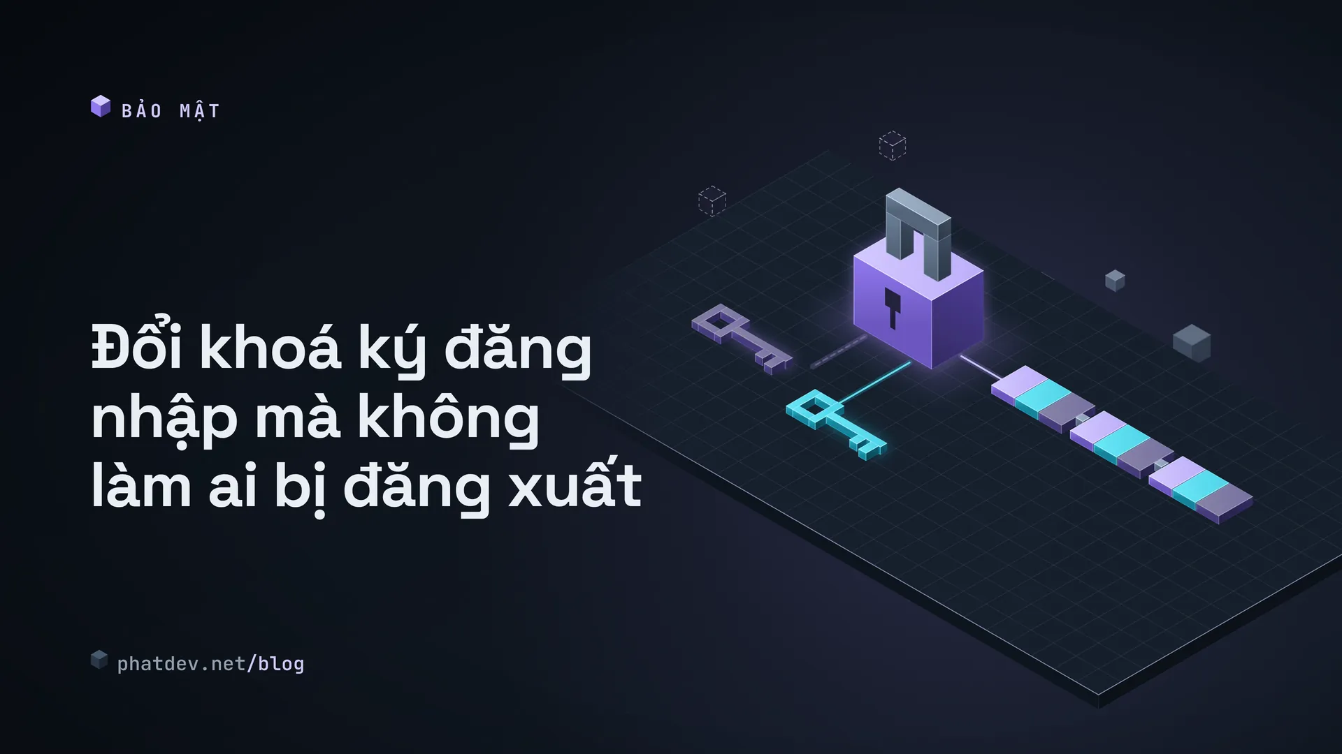 Đổi khoá ký đăng nhập mà không làm ai bị đăng xuất
