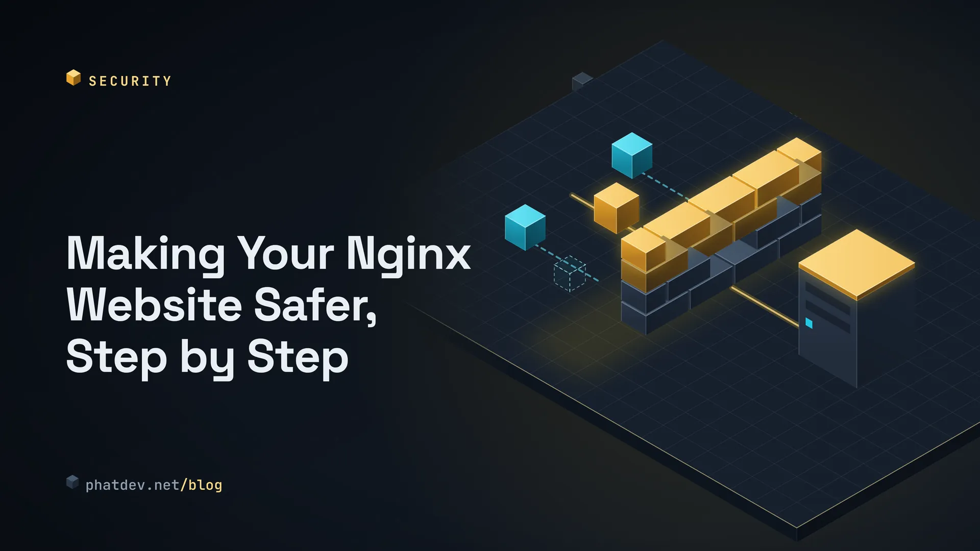 Making Your Nginx Website Safer, Step by Step