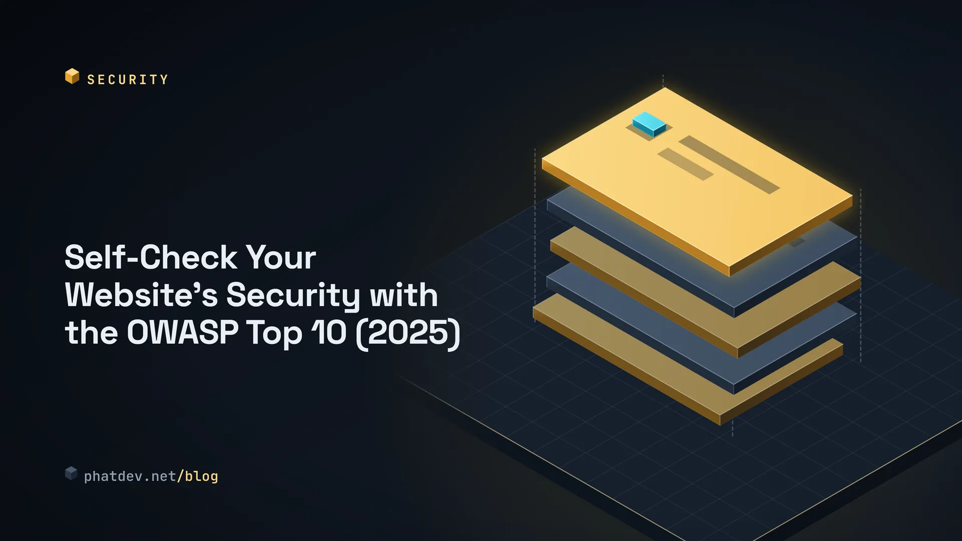 Self-Check Your Website's Security with the OWASP Top 10 (2025)
