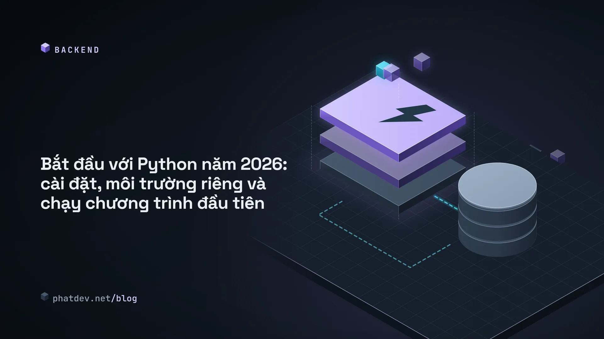 Bắt đầu với Python năm 2026: cài đặt, môi trường riêng và chạy chương trình đầu tiên