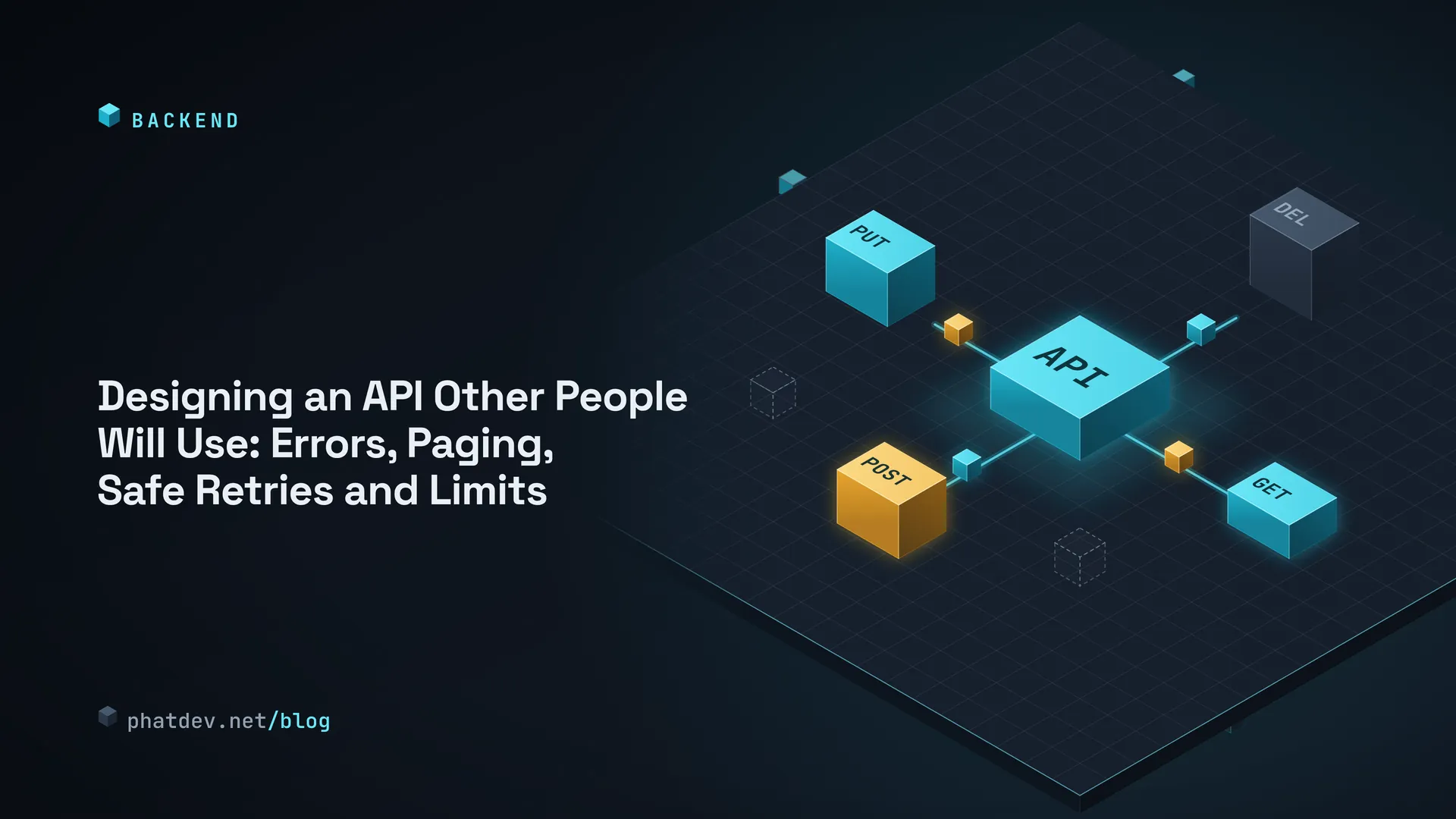 Designing an API Other People Will Use: Errors, Paging, Safe Retries and Limits