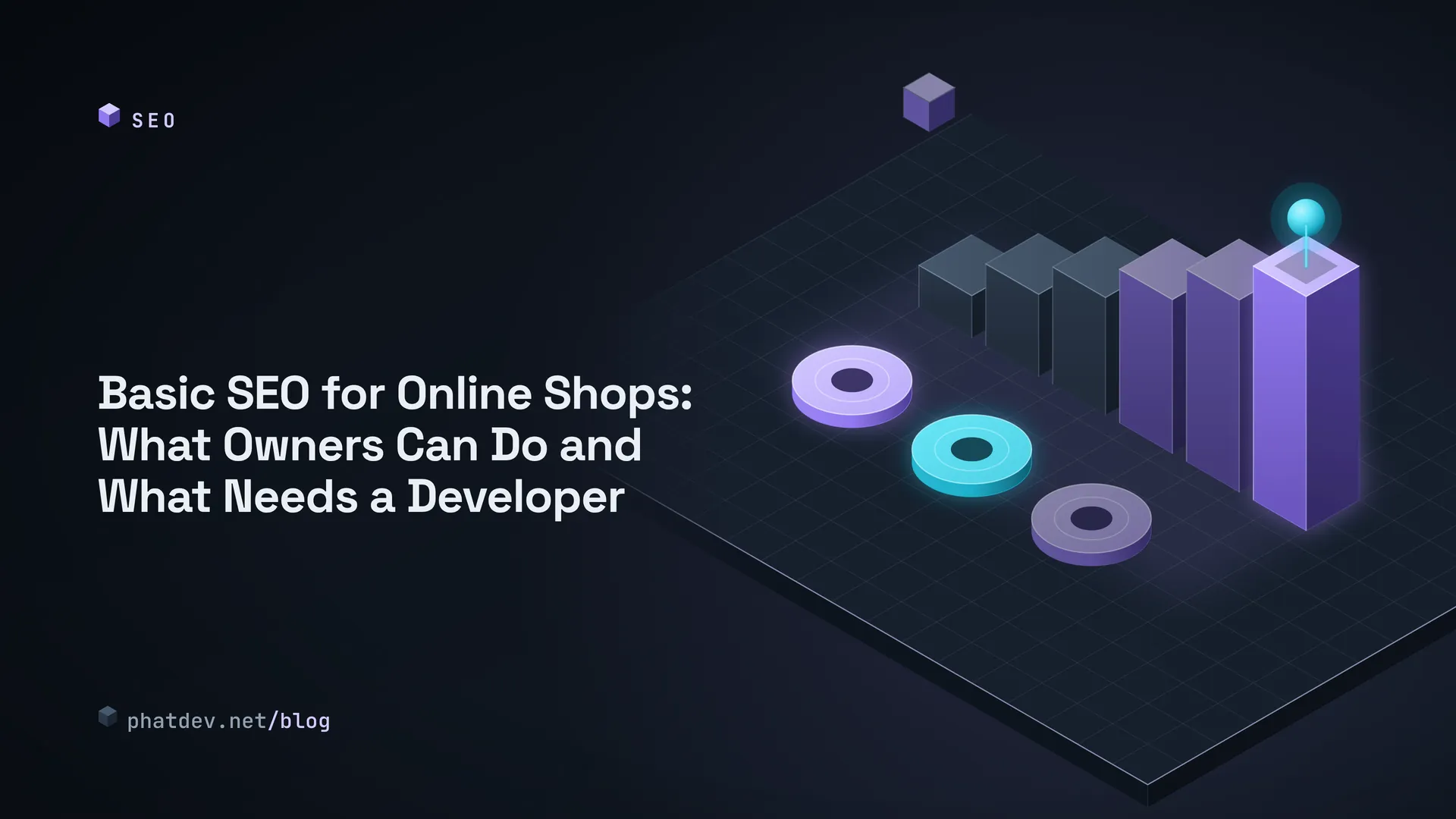 Basic SEO for Online Shops: What Owners Can Do and What Needs a Developer
