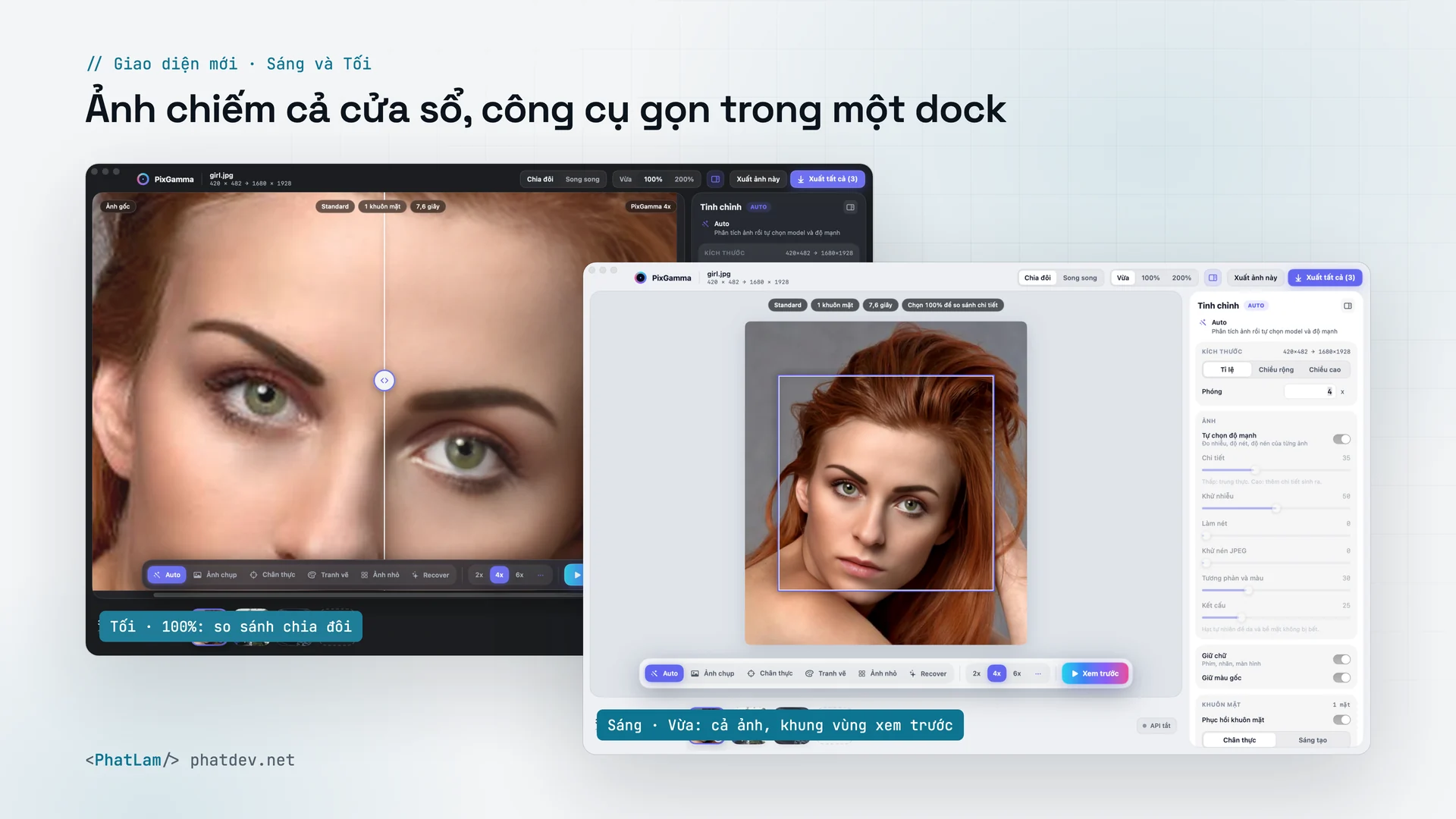 Giao diện mới, Sáng và Tối: ảnh chiếm cả cửa sổ, dock chọn chế độ, dải ảnh phía dưới, so sánh 100% chia đôi